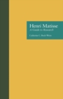 Image for Henri Matisse: a guide to research