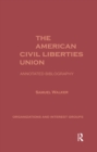 Image for The American Civil Liberties Union: an annotated bibliography