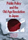 Image for Public policy and the old age revolution in Japan