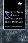 Image for History of Work and Labour Relations in the Royal Dockyards