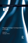 Image for Mapping foreign correspondence in Europe