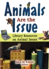 Image for Animals are the issue: library resources on animal issues