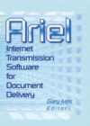 Image for Ariel: Internet Transmission Software for Document Delivery