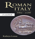 Image for Roman Italy, 338 BC - AD 200: a sourcebook