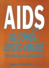 Image for AIDS and alcohol/drug abuse: psychosocial research