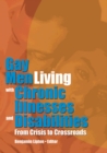 Image for Gay men living with chronic illnesses and disabilities: from crisis to crossroads