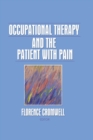 Image for Occupational Therapy and the Patient With Pain