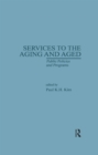Image for Services to the Aging and Aged: Public Policies and Programs