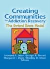 Image for Creating communities for addiction recovery: the Oxford House model