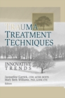 Image for Trauma treatment techniques: innovative trends