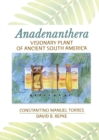 Image for Anadenanthera: visionary plant of ancient South America