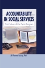 Image for Accountability in social services: the culture of the paper program