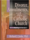 Image for Divorce, Annulments, and the Catholic Church: Healing or Hurtful?