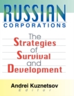 Image for Russian corporations: the strategies of survival and development