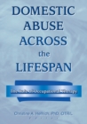 Image for Domestic abuse across the lifespan: the role of occupational therapy