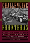 Image for Challenging fronteras: structuring Latina and Latino lives in the U.S.