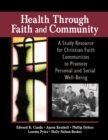 Image for Health through faith and community: a study resource for Christian faith communities to promote personal and social well-being