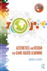 Image for Aesthetics and design for game-based learning