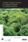 Image for Climate change impacts on tropical forests in Central America: an ecosystem service perspective