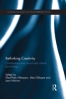 Image for Rethinking creativity: contributions from social and cultural psychology