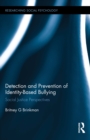 Image for Detection and prevention of identity-based bullying: social justice perspectives : 3