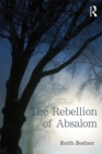 Image for The rebellion of Absalom