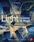 Image for Light: science &amp; magic : an introduction to photographic lighting