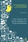 Image for Trust, power and public relations in financial markets