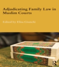 Image for Adjudicating family law in Muslim courts : 29