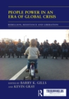 Image for People Power in an Era of Global Crisis : Rebellion, Resistance and Liberation