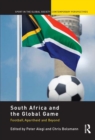 Image for South Africa and the global game: football, apartheid and beyond