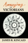 Image for Annoying the Victorians