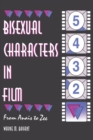 Image for Bisexual characters in film: from Anaèis to Zee