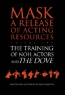 Image for The training of noh actors: and, The dove.