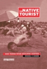 Image for The native tourist: mass tourism within developing countries