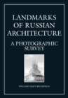 Image for Landmarks of Russian architecture: a photographic survey.