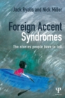 Image for Foreign accent syndromes: the stories people have to tell