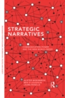 Image for Strategic narratives: communication power and the new world order