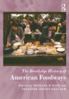 Image for The Routledge history of American foodways