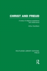 Image for Christ and Freud: a study of religious experience and observance