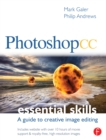Image for Photoshop CC: essential skills : a guide to creative image editing