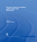 Image for Russian regional politics under Putin and Medvedev