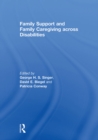 Image for Family support and family caregiving across disabilities