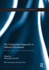 Image for The comparative approach to national movements  : Miroslav Hroch and nationalism studies