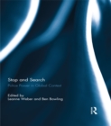 Image for Stop and Search: Police Power in Global Context