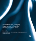 Image for Innovation and learning experiences in rapidly developing East Asia