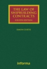 Image for The law of shipbuilding contracts