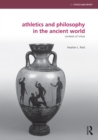 Image for Athletics and Philosophy in the Ancient World : Contests of Virtue