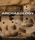 Image for The history of archaeology: an introduction