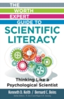 Image for The Worth expert guide to scientific literacy  : thinking like a psychological scientist